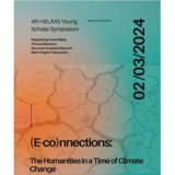 4th HELAAS Young Scholar Symposium - (e-co)nnections: The Humanities in a Time of Climate Change